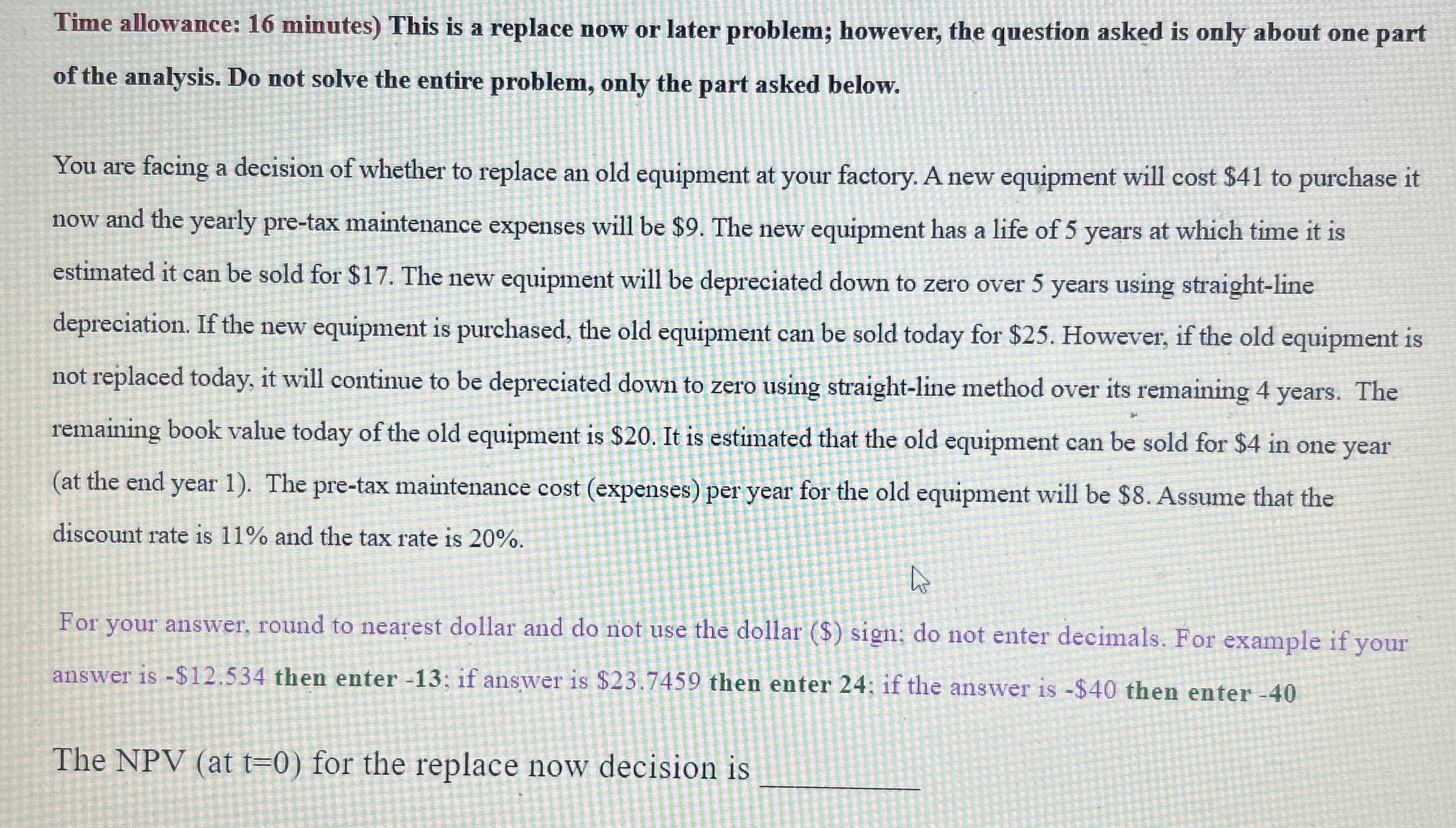  Time allowance: 16 minutes) This is a replace now or later