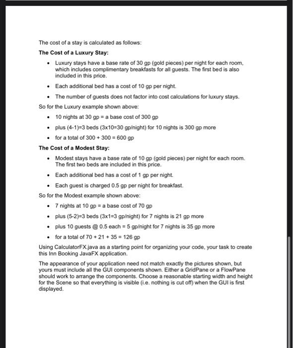 either a Luxury or Modest room. To book a room the guest