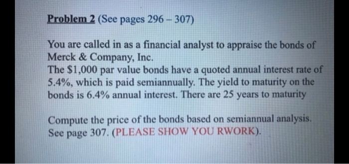  Problem 2 (See pages 296 - 307) You are called in