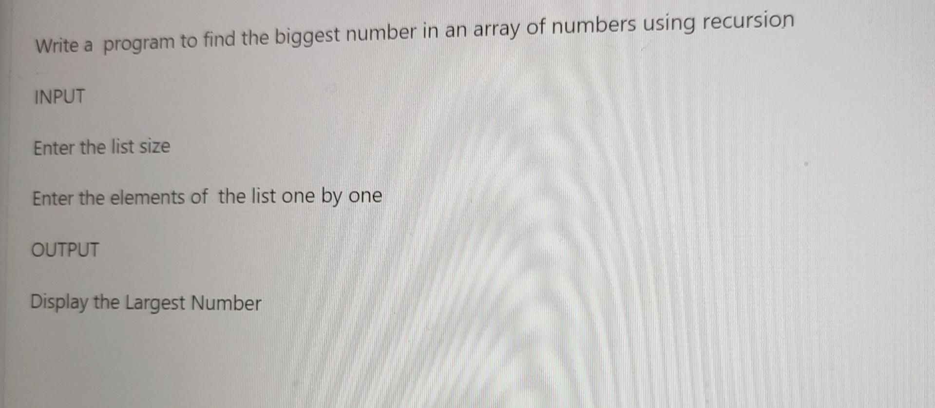  python coding Write a program to find the biggest number in