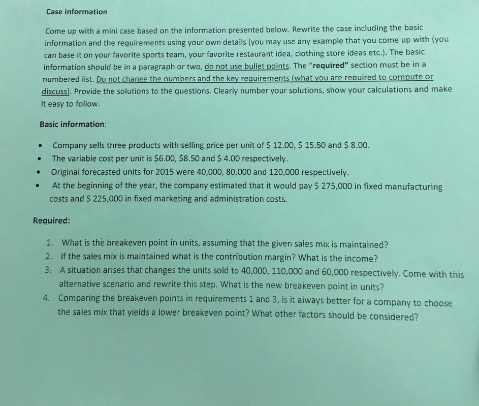  Come up with a mini case based on the information presented