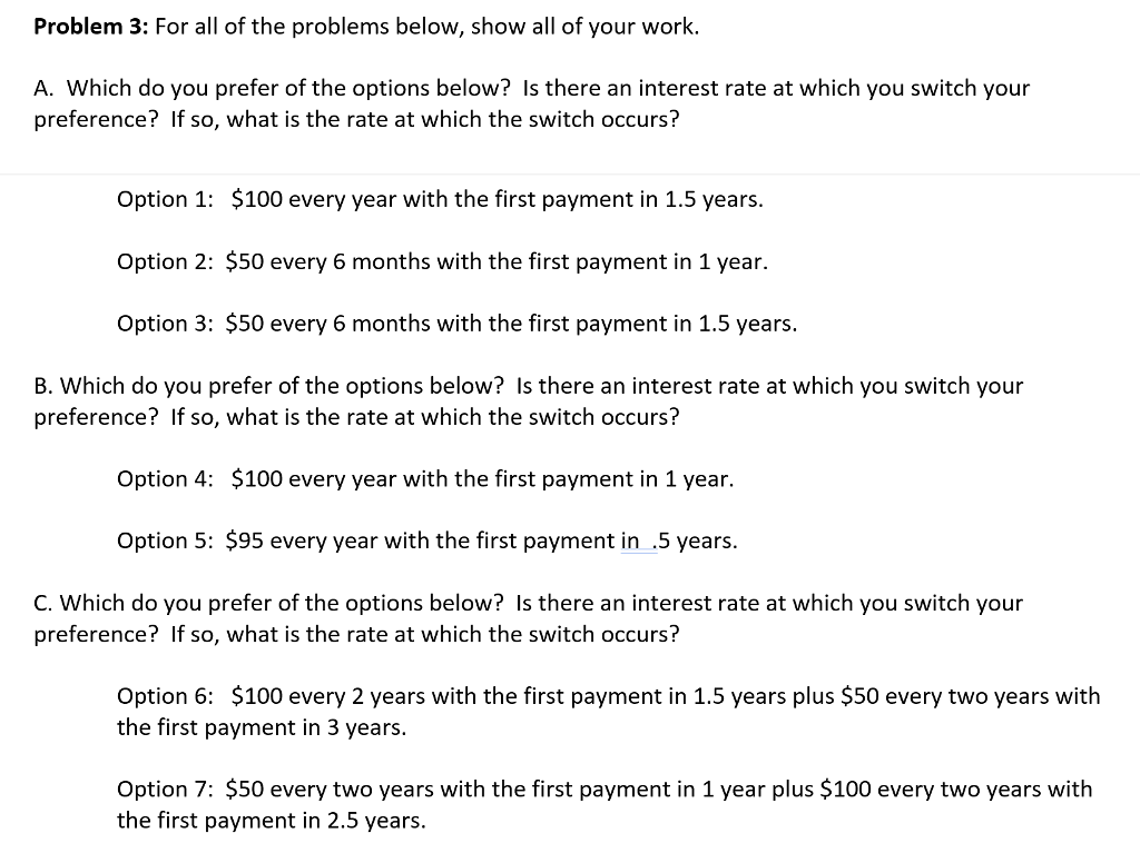 Problem 3: For all of the problems below, show all of