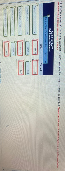 is partially correct. Try again. Carey Company had sales in 2019 of