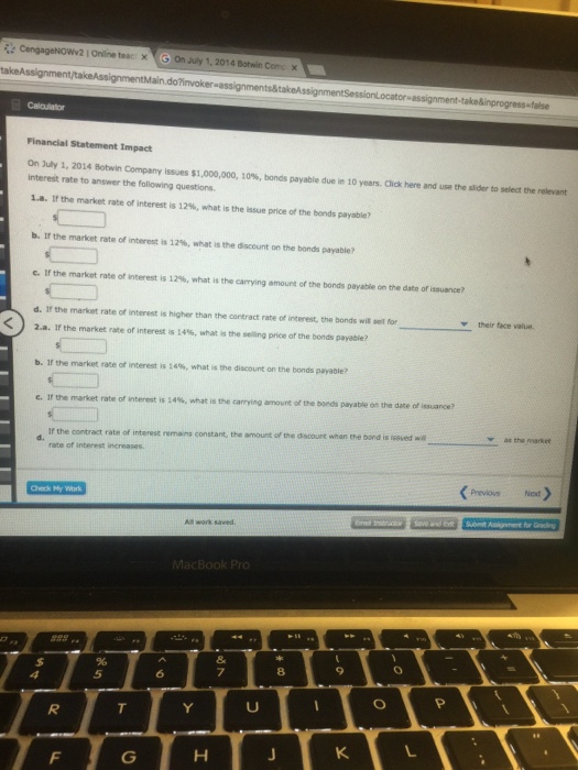  On July 1, 2014 Botwin Company issues exist1,000,000, 10%, bonds payable