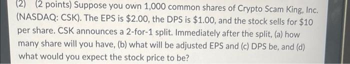 will leave a thumbs up (2) (2 points) Suppose you own 1,000