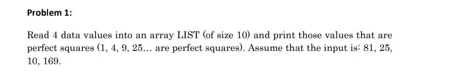 use picture Problem 1: Read 4 data values into an array