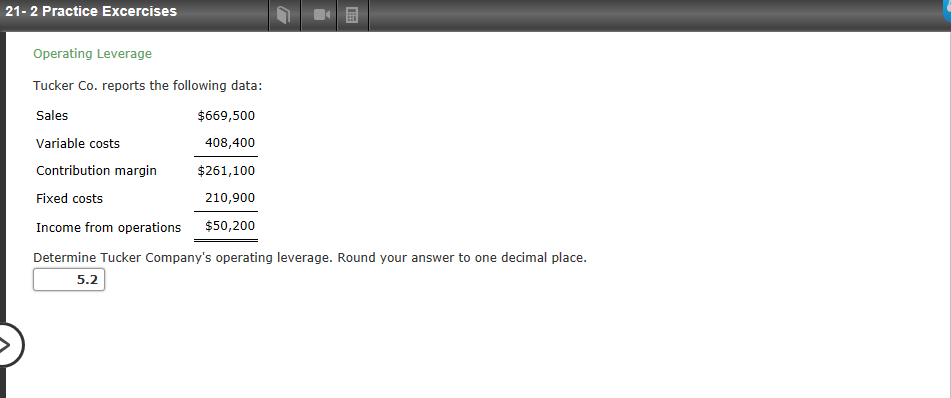 21- 2 Practice Excercises Operating Leverage Tucker Co. reports the following