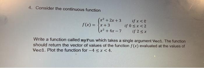 please help me out with this R program 4. Consider the continuous