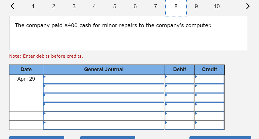 weeks' salaries earned by employees. 24 The company collected $16,000 cash on
