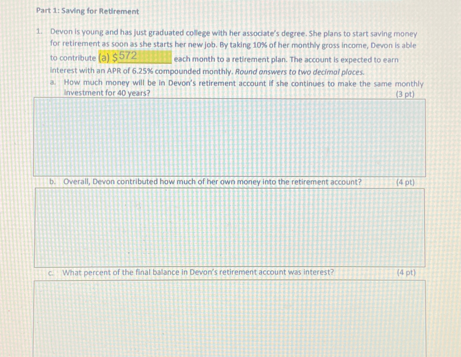  Part 1: Saving for Retirement Devon is young and has just