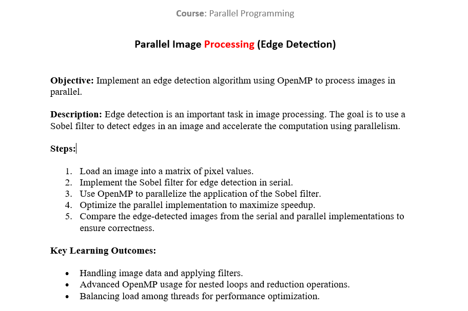  Parallel Image Processing (Edge Detection) Objective: Implement an edge detection algorithm