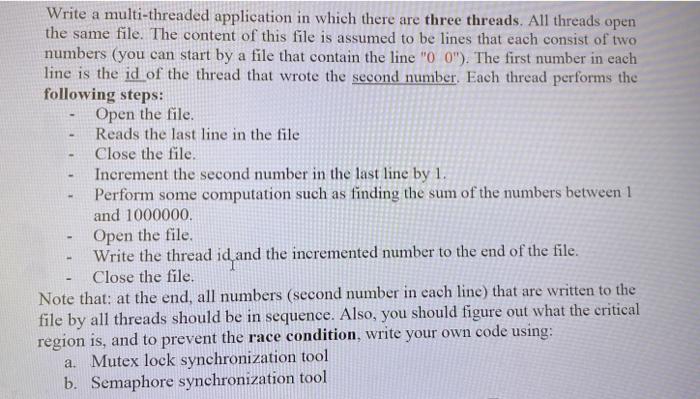 write it in c++ language please Write a multi-threaded application in which