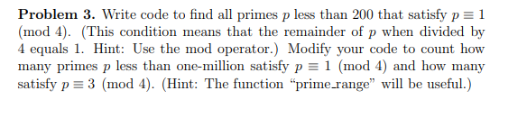  Problem 3. Write code to find all primes p less than