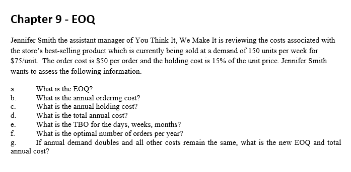  Chapter 9- EOQ Jennifer Smith the assistant manager of You Think