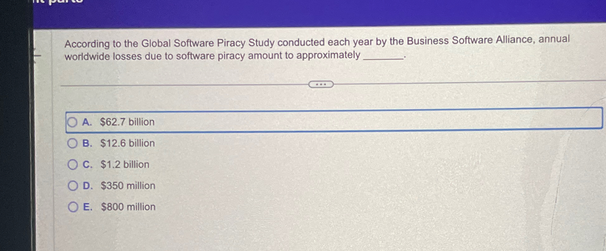  According to the Global Software Piracy Study conducted each year by