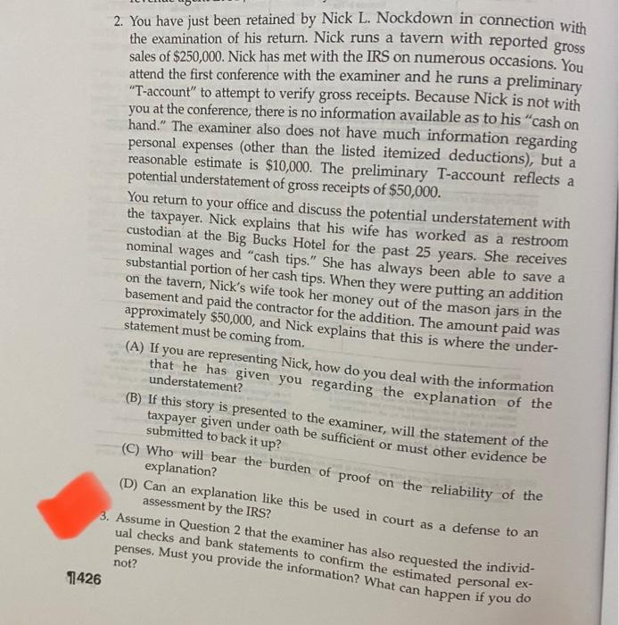  please answer question 3 2. You have just been retained by