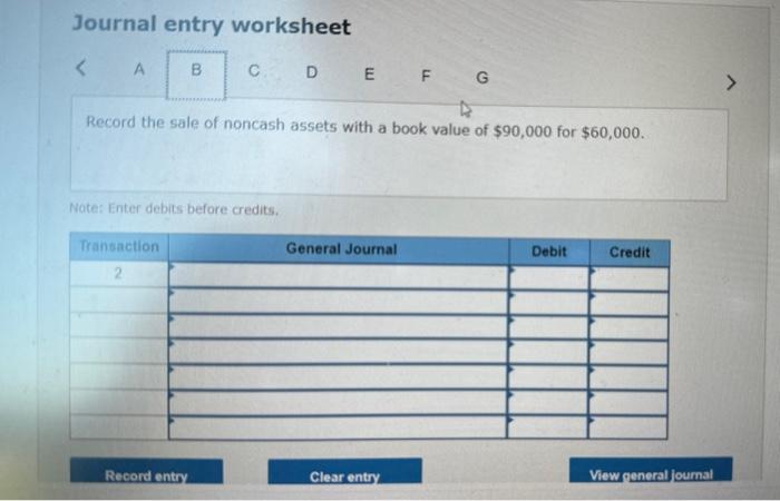 of liquidation. Note; if no entry is required for a transaction/event, select