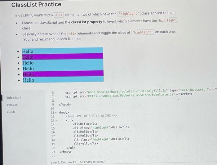 Javascript help would be greatly appreciated ClassList Practice In index.html, you'll find