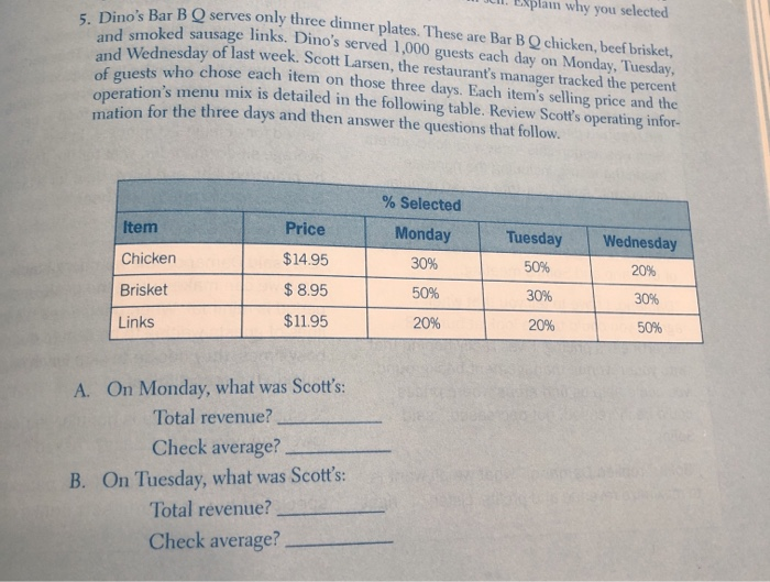  II. Eplam why you selected 'sBar BQ serves only three dinner