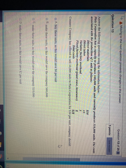  Moving to the next question prevents changes to this answer. Question
