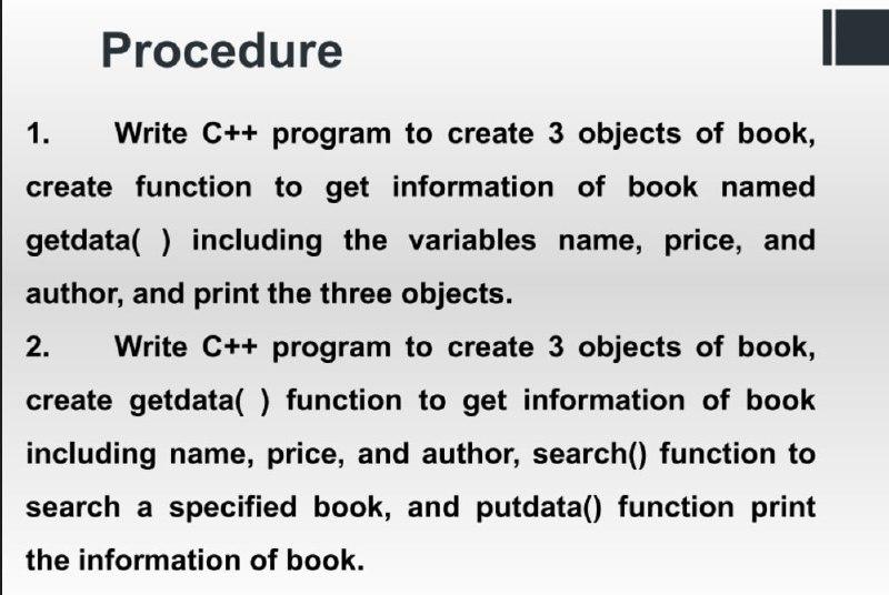 Procedure 1. Write C++ program to create 3 objects of book,