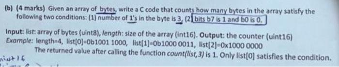  (b) (4 marks) Given an array of bytes, write a C