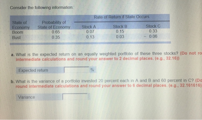  Consider the following information: a. What is the expected return on