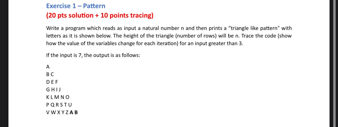  Exercise 1- Pattern (20 pts solution +10 points tracing) Write a