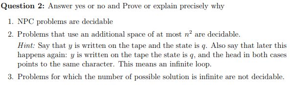 No code, please. Just explain. Thank you! Question 2: Answer yes