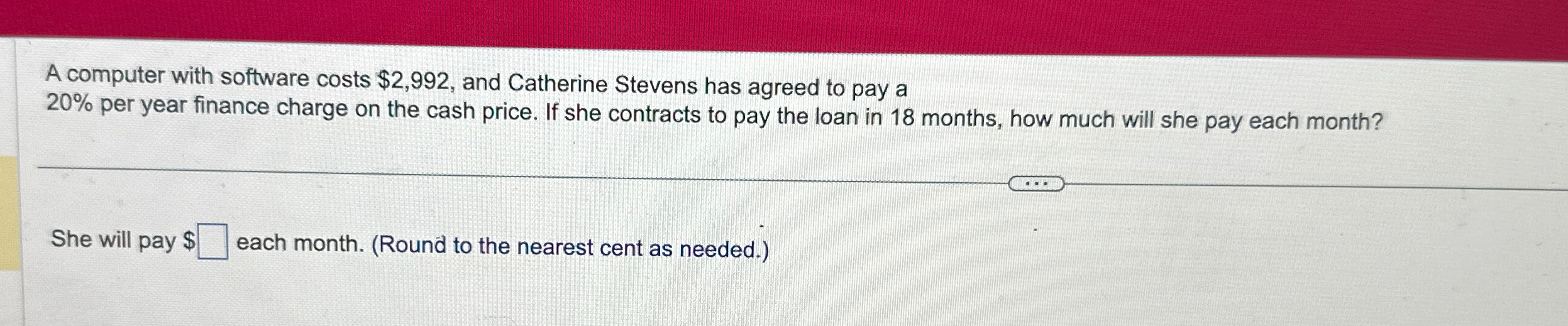  A computer with software costs $2,992, and Catherine Stevens has agreed