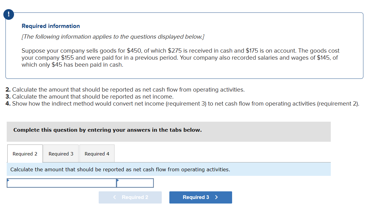 Need help on the given question. Required information [The following information applies