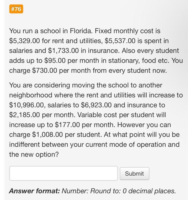 show work, not excel #76 You run a school in Florida. Fixed