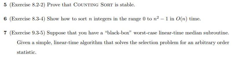 5 (Exercise 8.2-2) Prove that Counting SoRT is stable. 6 (Exercise