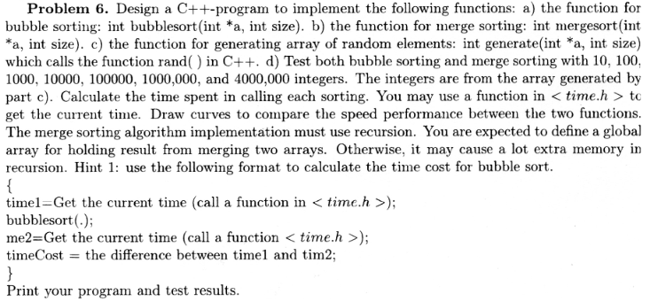 Design and analysis of algorithms Problem 6. Design a C++-program to implement