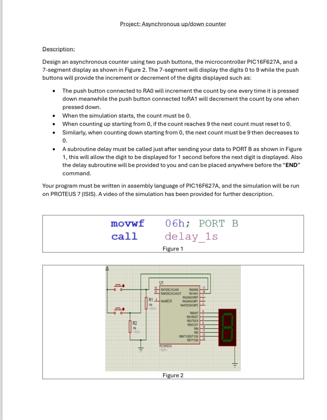  Project:Asynchronous up/down counter Description: Design an asynchronous counter using two push