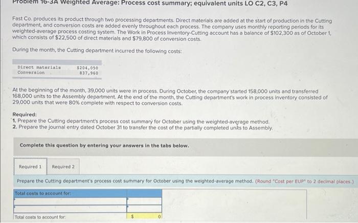  Weighted Average: Process cost summary; equivalent units LO C2, C3, P4