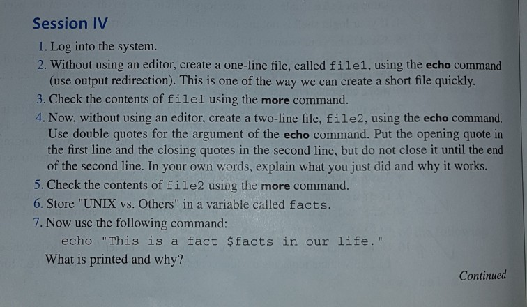  This is UNIX and Shell Programming. Please do #2, #4, #6,