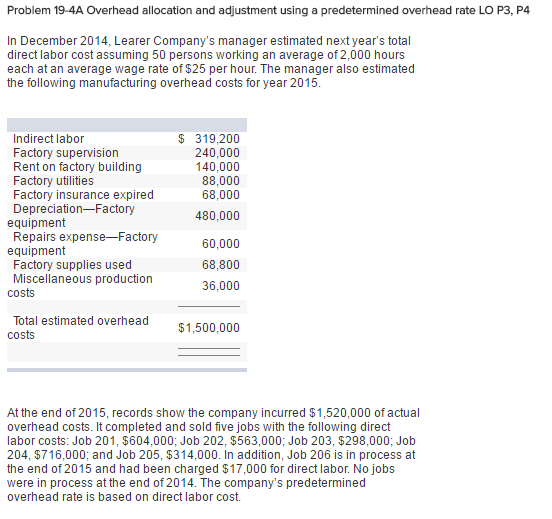  Problem 19-4A overhead allocation and adjustment using a predetermined overhead rate
