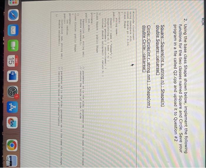 2. Using the base class Shape shown below, implement the following