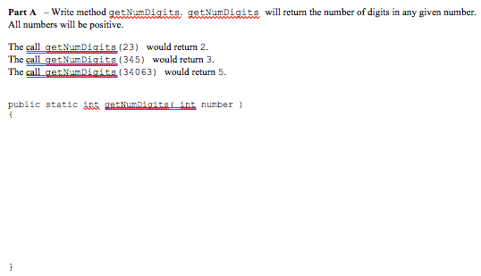 Part A Write method getampigiteite will return the number of digits