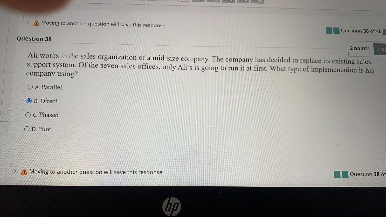 Moving to another question will save this response. Question 38 of