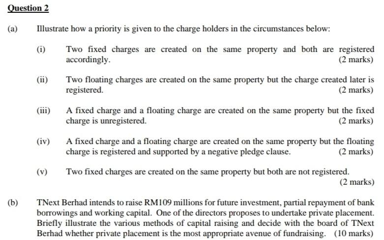 (a) Illustrate how a priority is given to the charge holders
