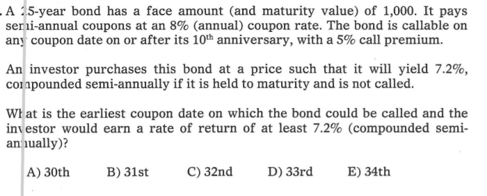 A 15-year bond has a face amount (and maturity value) of