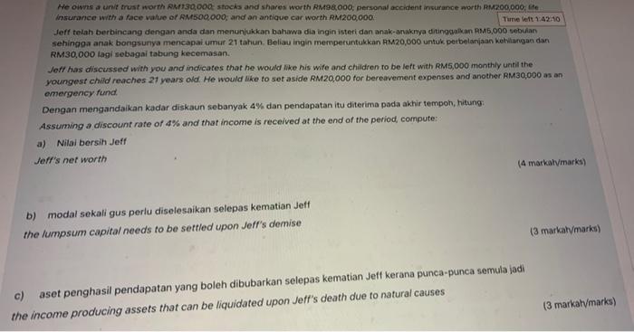 Only do question 4 He owns a unit trust worth RM130,000