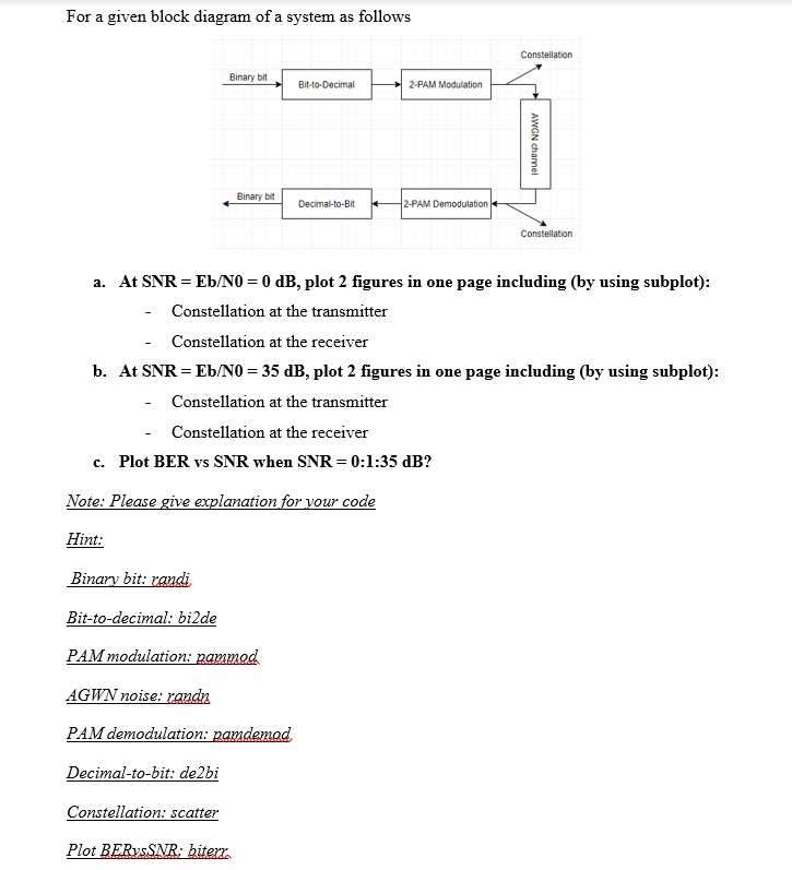  Using Matlab and show the code for solution 