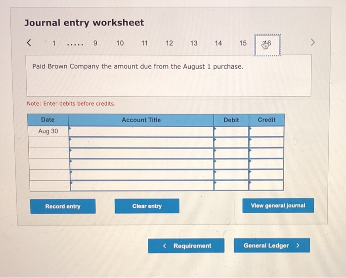 goods purchased. Aug. 14 At Brown's request, Griffin's paid $700 cash for