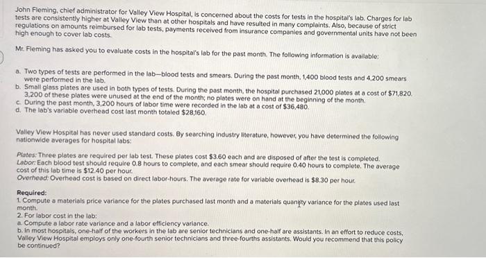  please answer the required 1-3B John Fleming, chief administrator for Valley