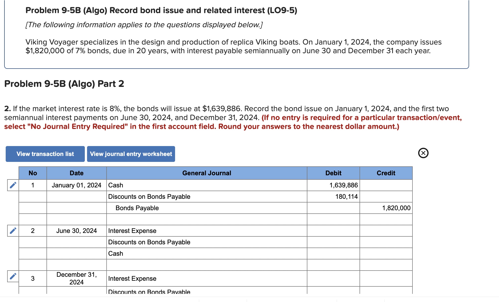  Problem 9-5B (Algo) Record bond issue and related interest (LO9-5) [The