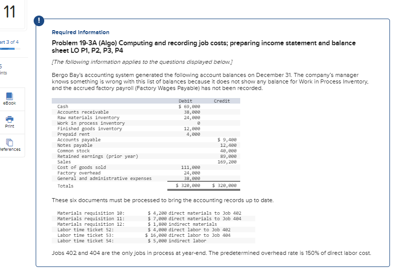 overhead rate is 150% of direct labor cost. Problem 19-3A (Algo) Part