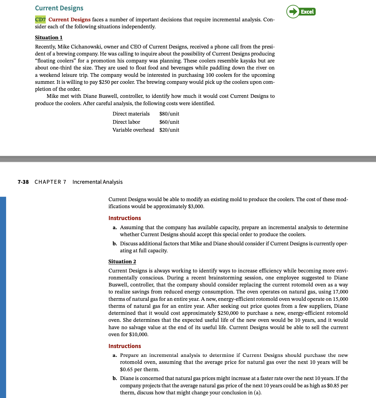  7-38 CHAPTER 7 Incremental Analysis Current Designs would be able to